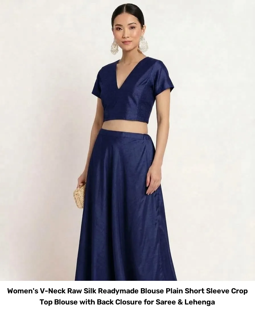 Women's V-Neck Raw Silk Readymade Blouse – Plain Short Sleeve Crop Top Blouse with Back Closure for Saree & Lehenga 7