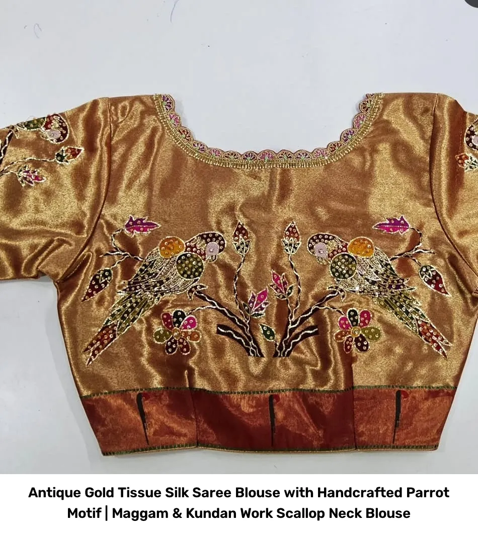 Antique Gold Tissue Silk Saree Blouse with Handcrafted Parrot Motif | Maggam & Kundan Work Scallop Neck Blouse 2