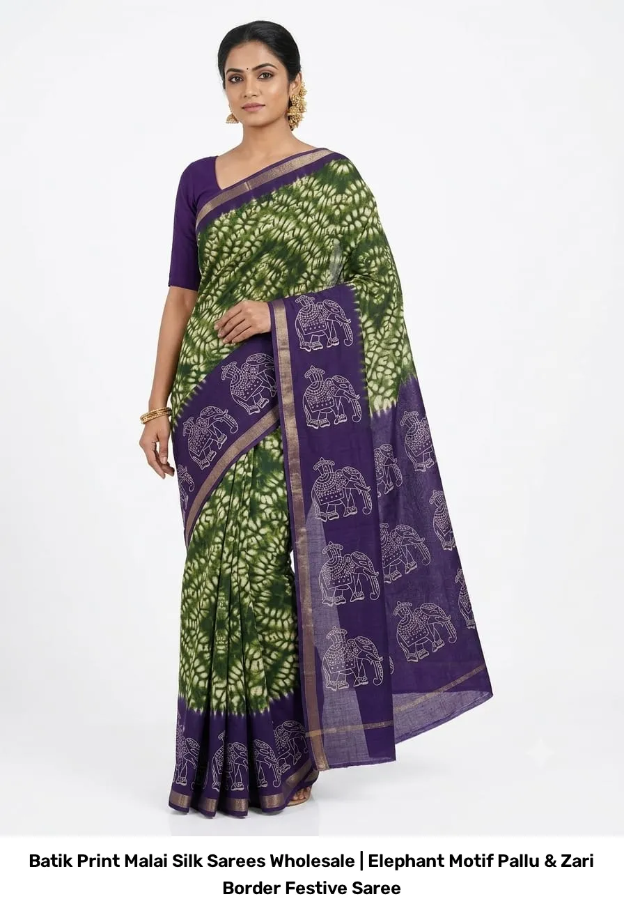 Batik Print Malai Silk Sarees Wholesale | Elephant Motif Pallu & Zari Border Festive Saree 2