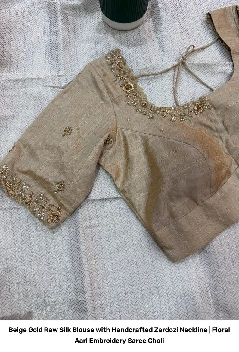 Beige Gold Raw Silk Blouse with Handcrafted Zardozi Neckline | Floral Aari Embroidery Saree Choli 2