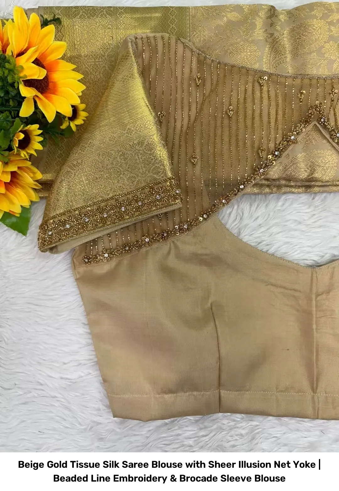 Beige Gold Tissue Silk Saree Blouse with Sheer Illusion Net Yoke | Beaded Line Embroidery & Brocade Sleeve Blouse 2