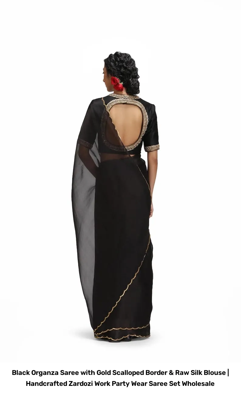 Black Organza Saree with Gold Scalloped Border & Raw Silk Blouse | Handcrafted Zardozi Work Party Wear Saree Set Wholesale 11