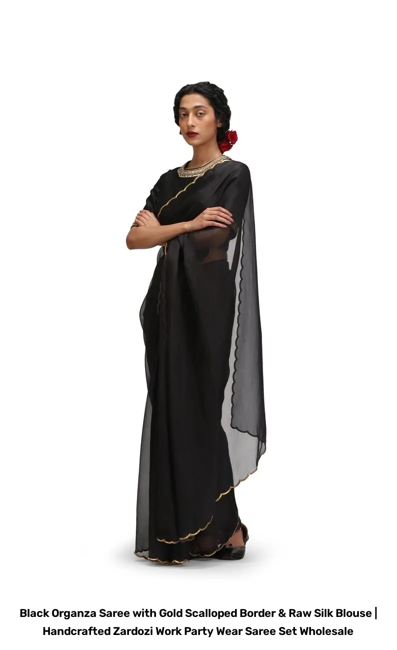 Black Organza Saree with Gold Scalloped Border & Raw Silk Blouse | Handcrafted Zardozi Work Party Wear Saree Set Wholesale 4