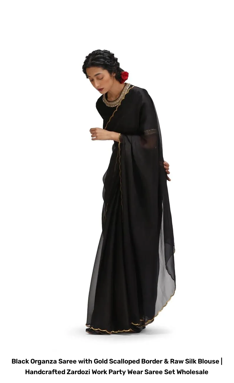 Black Organza Saree with Gold Scalloped Border & Raw Silk Blouse | Handcrafted Zardozi Work Party Wear Saree Set Wholesale 6