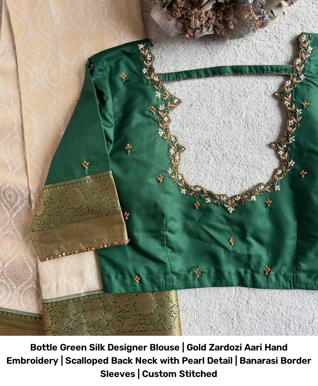 Bottle Green Silk Designer Blouse | Gold Zardozi Aari Hand Embroidery | Scalloped Back Neck with Pearl Detail | Banarasi Border Sleeves | Custom Stitched 2