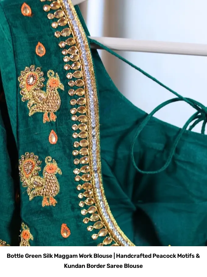 Bottle Green Silk Maggam Work Blouse | Handcrafted Peacock Motifs & Kundan Border Saree Blouse 2