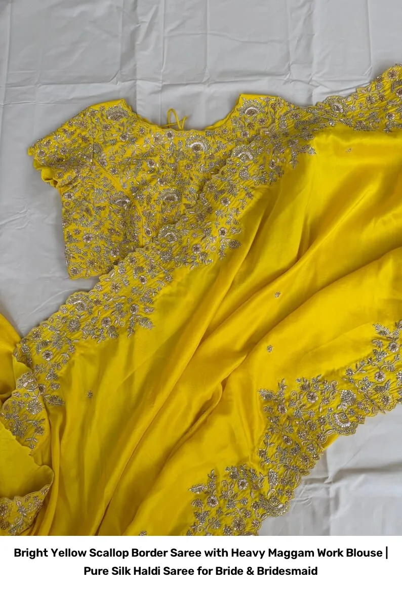 Bright Yellow Scallop Border Saree with Heavy Maggam Work Blouse | Pure Silk Haldi Saree for Bride & Bridesmaid 3