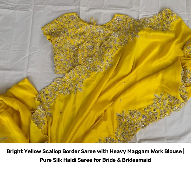 Bright Yellow Scallop Border Saree with Heavy Maggam Work Blouse | Pure Silk Haldi Saree for Bride & Bridesmaid 4