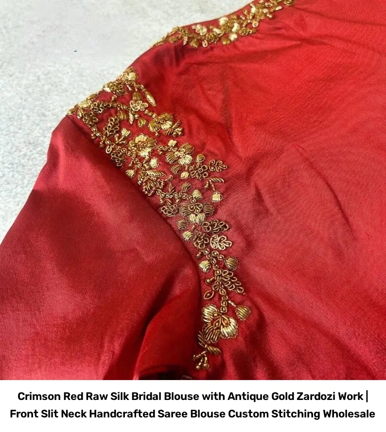 Crimson Red Raw Silk Bridal Blouse with Antique Gold Zardozi Work | Front Slit Neck Handcrafted Saree Blouse Custom Stitching Wholesale 3