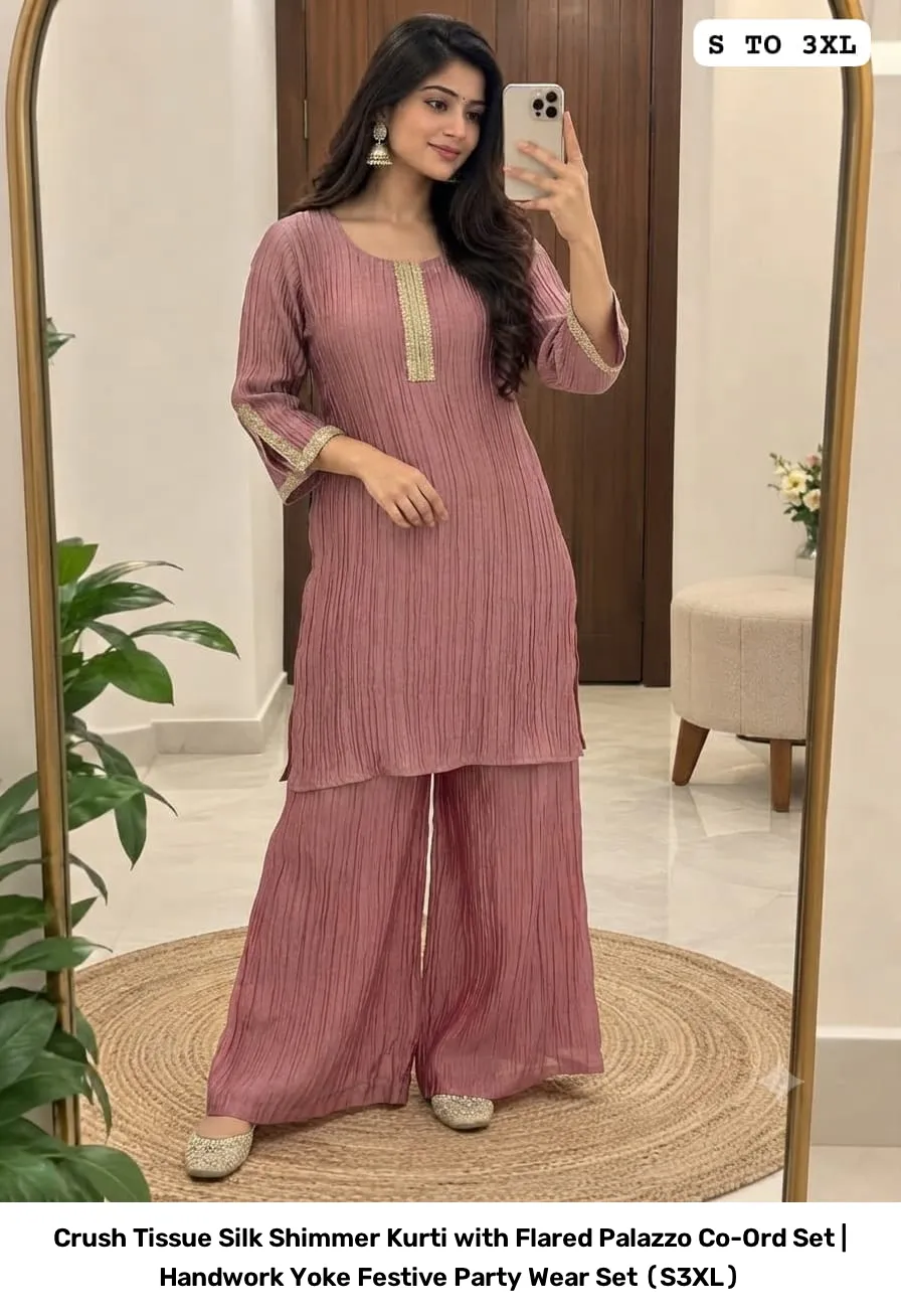 Crush Tissue Silk Shimmer Kurti with Flared Palazzo Co-Ord Set | Handwork Yoke Festive Party Wear Set (S–3XL) 8
