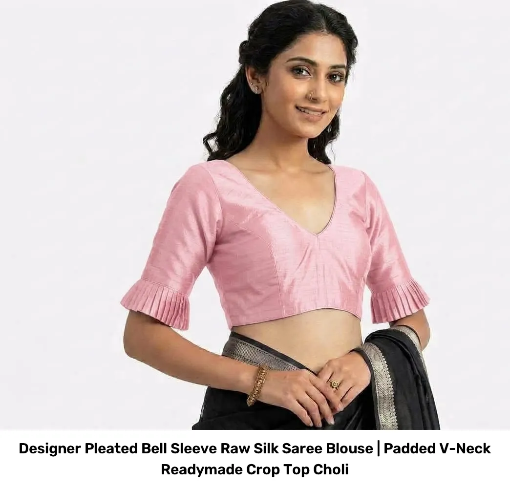 Designer Pleated Bell Sleeve Raw Silk Saree Blouse | Padded V-Neck Readymade Crop Top Choli 2