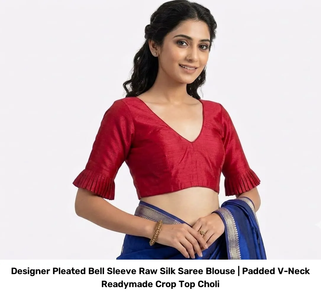 Designer Pleated Bell Sleeve Raw Silk Saree Blouse | Padded V-Neck Readymade Crop Top Choli 4