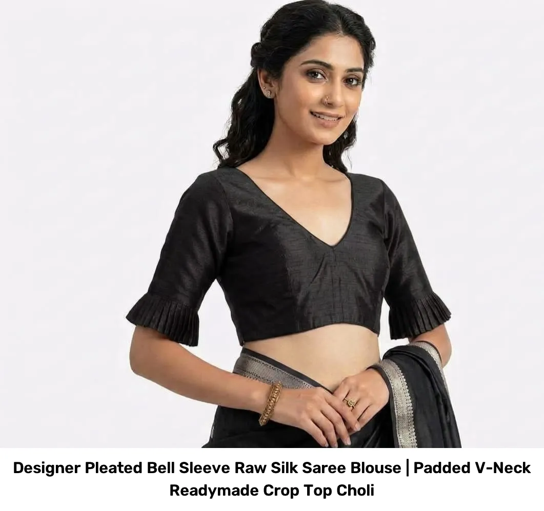Designer Pleated Bell Sleeve Raw Silk Saree Blouse | Padded V-Neck Readymade Crop Top Choli 6