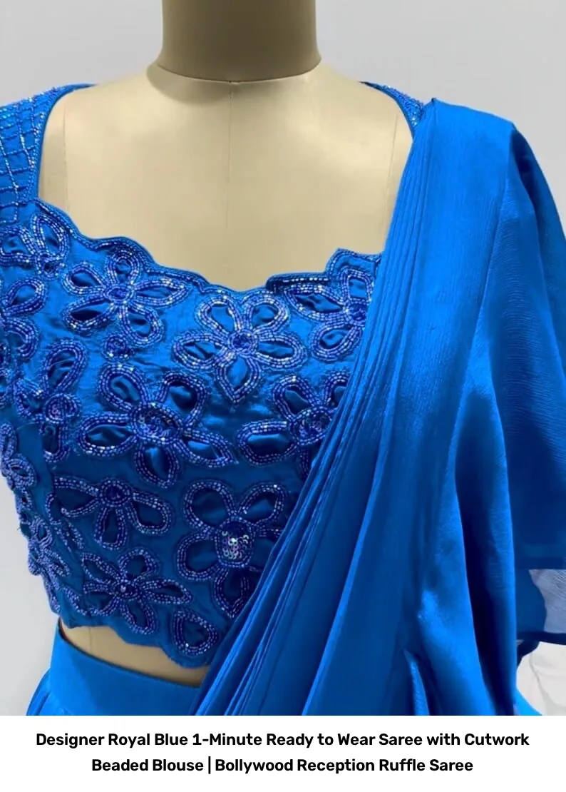 Designer Royal Blue 1-Minute Ready to Wear Saree with Cutwork Beaded Blouse | Bollywood Reception Ruffle Saree 2