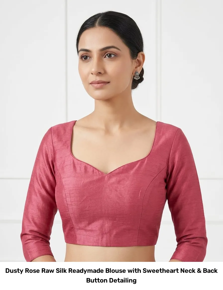 Dusty Rose Raw Silk Readymade Blouse with Sweetheart Neck & Back Button Detailing 2