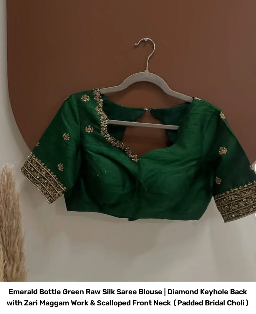 Emerald Bottle Green Raw Silk Saree Blouse | Diamond Keyhole Back with Zari Maggam Work & Scalloped Front Neck (Padded Bridal Choli) 2