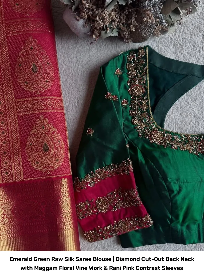 Emerald Green Raw Silk Saree Blouse | Diamond Cut-Out Back Neck with Maggam Floral Vine Work & Rani Pink Contrast Sleeves 2