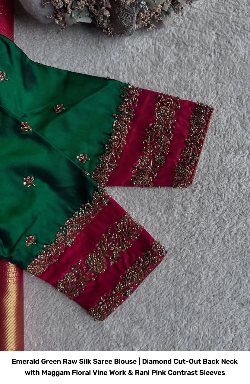 Emerald Green Raw Silk Saree Blouse | Diamond Cut-Out Back Neck with Maggam Floral Vine Work & Rani Pink Contrast Sleeves 4