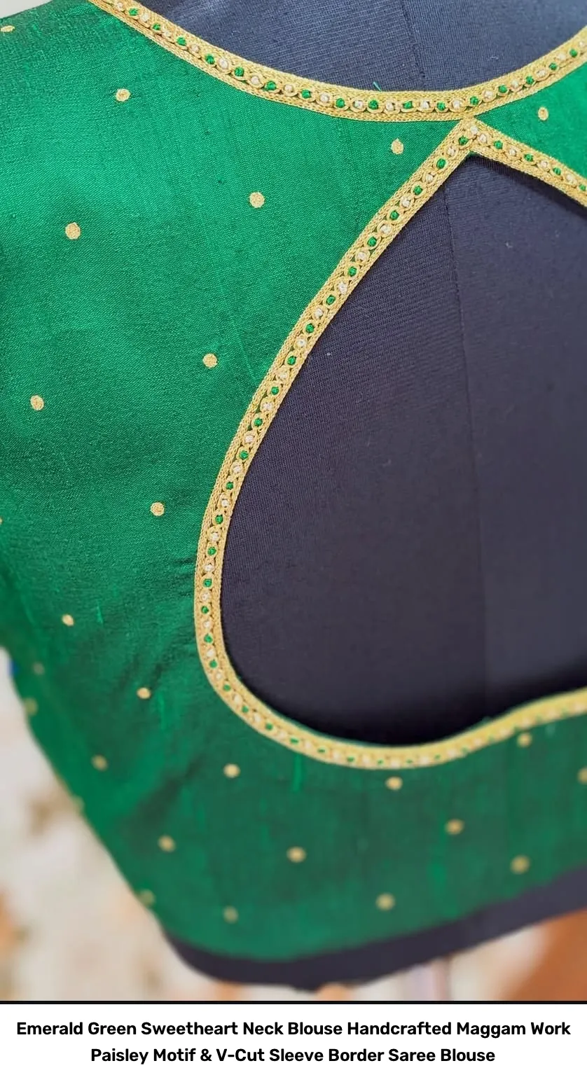 Emerald Green Sweetheart Neck Blouse – Handcrafted Maggam Work Paisley Motif & V-Cut Sleeve Border Saree Blouse 2