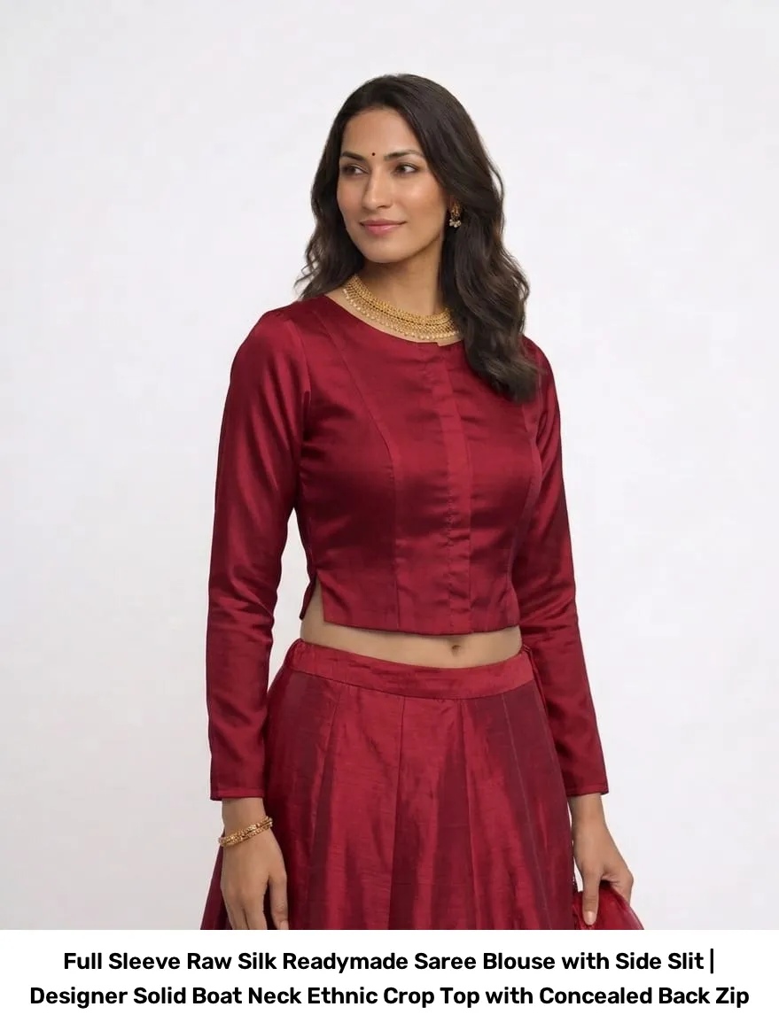 Full Sleeve Raw Silk Readymade Saree Blouse with Side Slit | Designer Solid Boat Neck Ethnic Crop Top with Concealed Back Zip 2