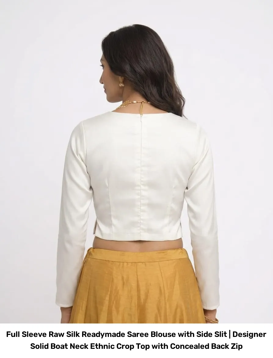 Full Sleeve Raw Silk Readymade Saree Blouse with Side Slit | Designer Solid Boat Neck Ethnic Crop Top with Concealed Back Zip 7