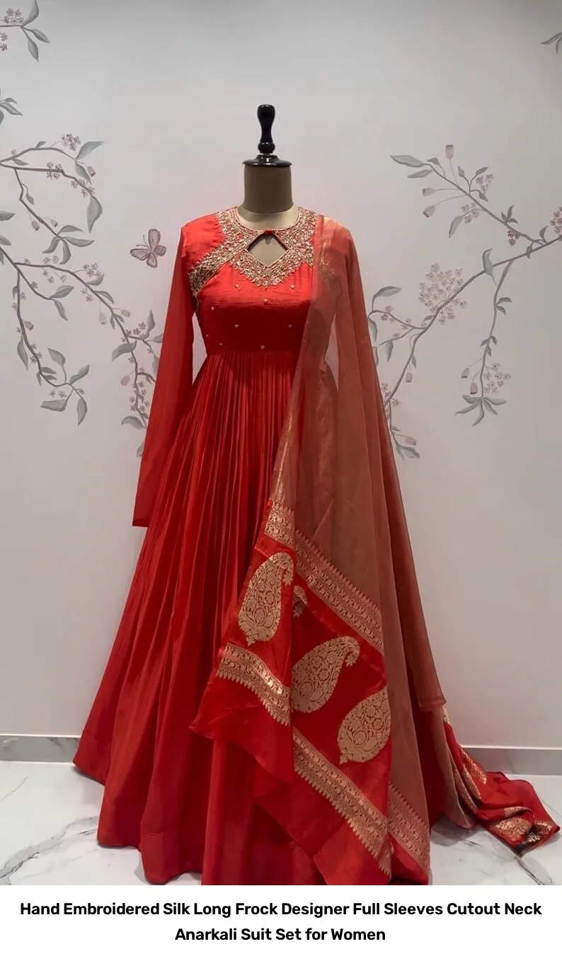 Hand Embroidered Silk Long Frock – Designer Full Sleeves Cutout Neck Anarkali Suit Set for Women 6