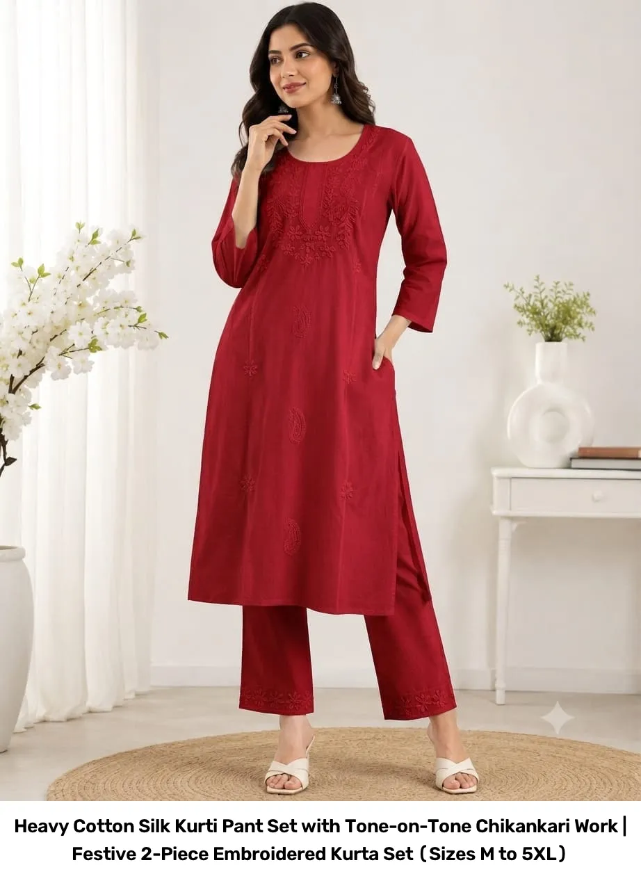 Heavy Cotton Silk Kurti Pant Set with Tone-on-Tone Chikankari Work | Festive 2-Piece Embroidered Kurta Set (Sizes M to 5XL) 6