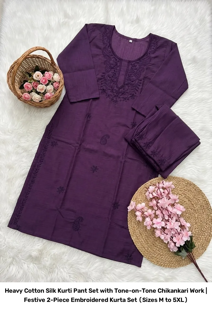 Heavy Cotton Silk Kurti Pant Set with Tone-on-Tone Chikankari Work | Festive 2-Piece Embroidered Kurta Set (Sizes M to 5XL) 8