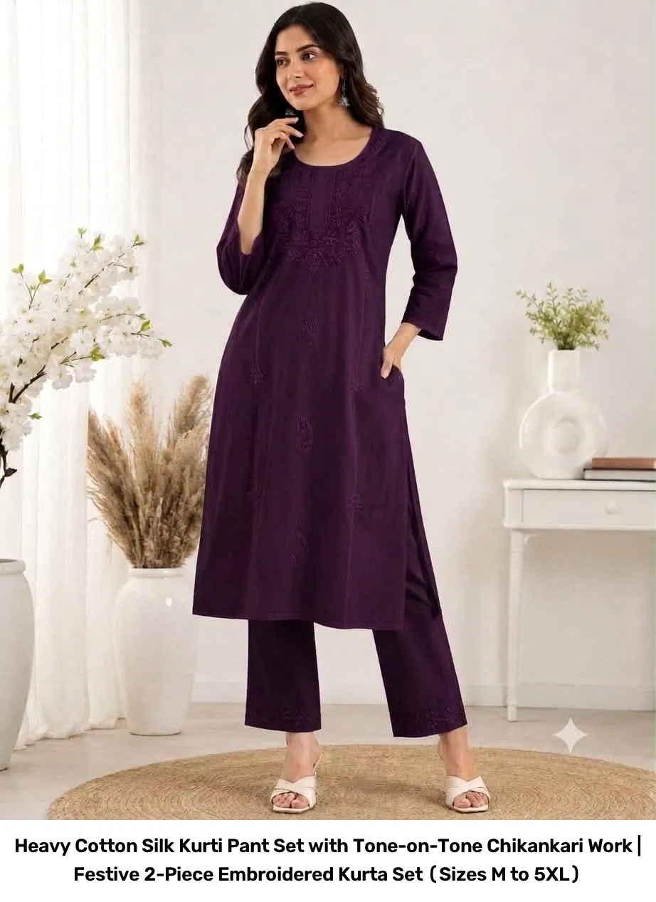 Heavy Cotton Silk Kurti Pant Set with Tone-on-Tone Chikankari Work | Festive 2-Piece Embroidered Kurta Set (Sizes M to 5XL) 9