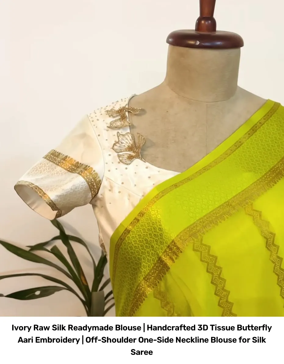 Ivory Raw Silk Readymade Blouse | Handcrafted 3D Tissue Butterfly Aari Embroidery | Off-Shoulder One-Side Neckline Blouse for Silk Saree 2