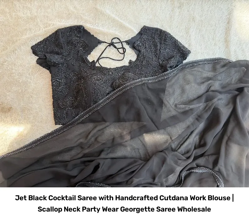 Jet Black Cocktail Saree with Handcrafted Cutdana Work Blouse | Scallop Neck Party Wear Georgette Saree Wholesale 7