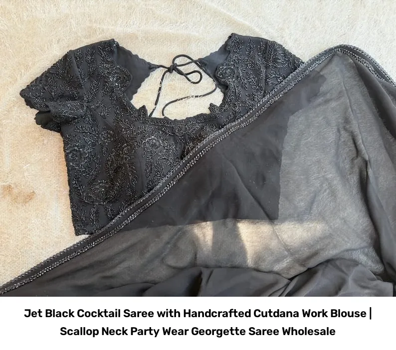 Jet Black Cocktail Saree with Handcrafted Cutdana Work Blouse | Scallop Neck Party Wear Georgette Saree Wholesale 8