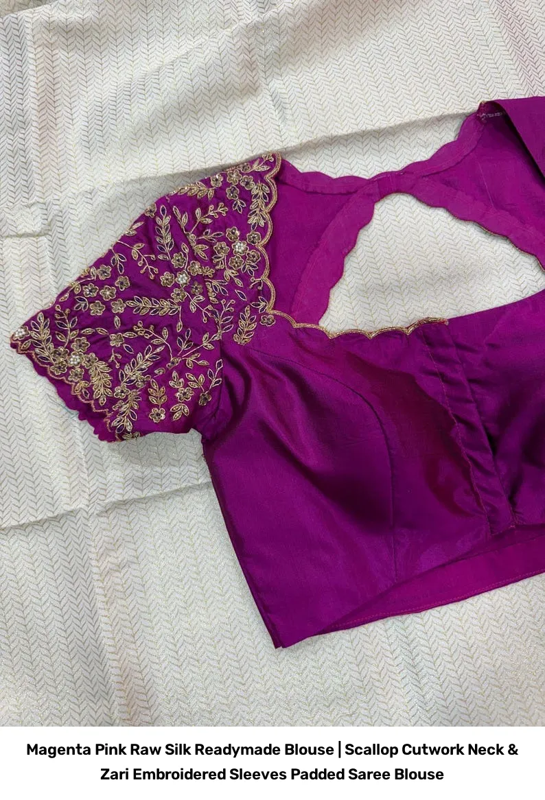 Magenta Pink Raw Silk Readymade Blouse | Scallop Cutwork Neck & Zari Embroidered Sleeves Padded Saree Blouse 7