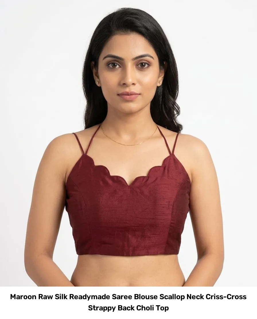 Maroon Raw Silk Readymade Saree Blouse – Scallop Neck Criss-Cross Strappy Back Choli Top 2