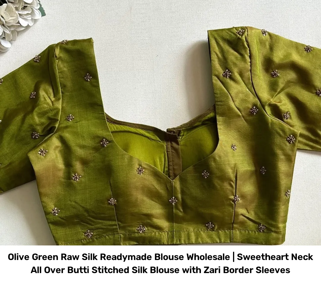 Olive Green Raw Silk Readymade Blouse Wholesale | Sweetheart Neck All Over Butti Stitched Silk Blouse with Zari Border Sleeves 2