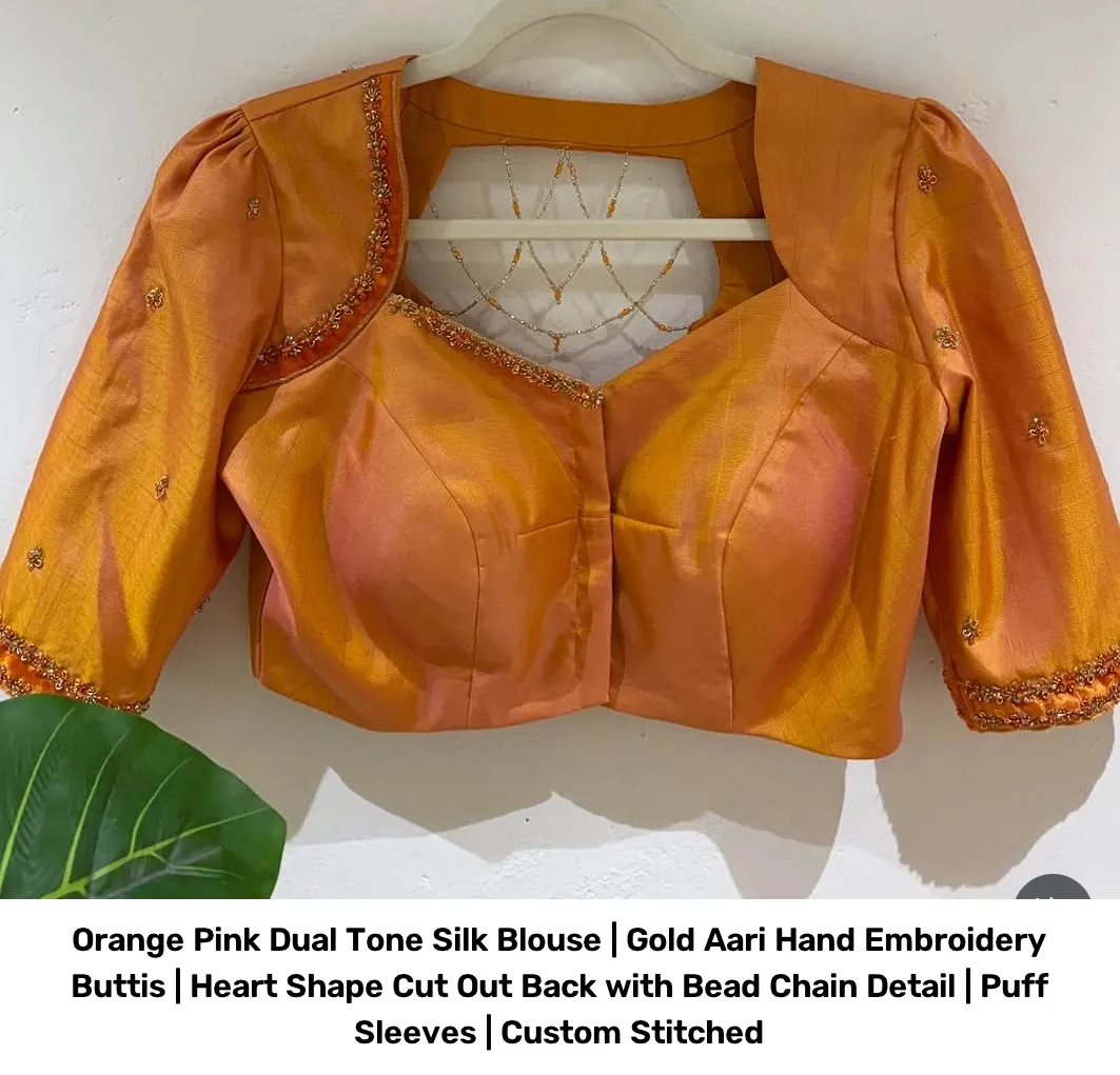 Orange Pink Dual Tone Silk Blouse | Gold Aari Hand Embroidery Buttis | Heart Shape Cut Out Back with Bead Chain Detail | Puff Sleeves | Custom Stitched 2