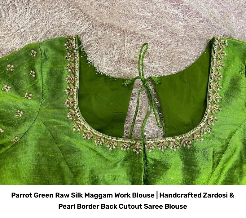 Parrot Green Raw Silk Maggam Work Blouse | Handcrafted Zardosi & Pearl Border Back Cutout Saree Blouse 7