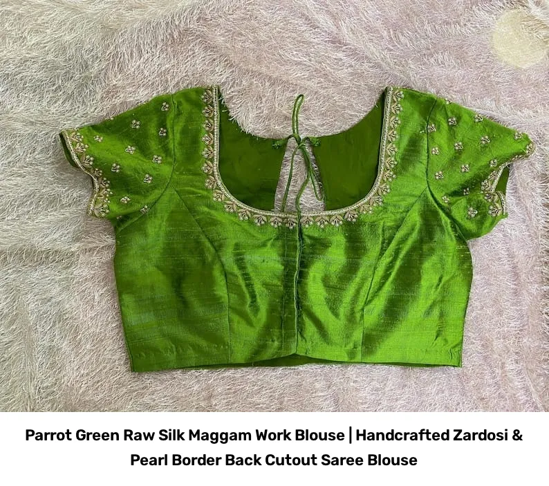 Parrot Green Raw Silk Maggam Work Blouse | Handcrafted Zardosi & Pearl Border Back Cutout Saree Blouse 8