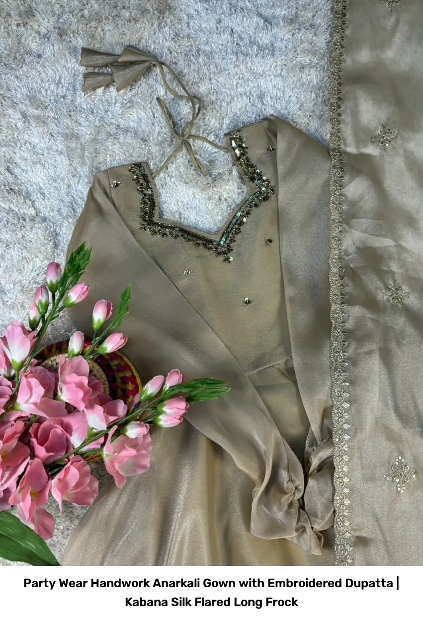 Party Wear Handwork Anarkali Gown with Embroidered Dupatta | Kabana Silk Flared Long Frock 3