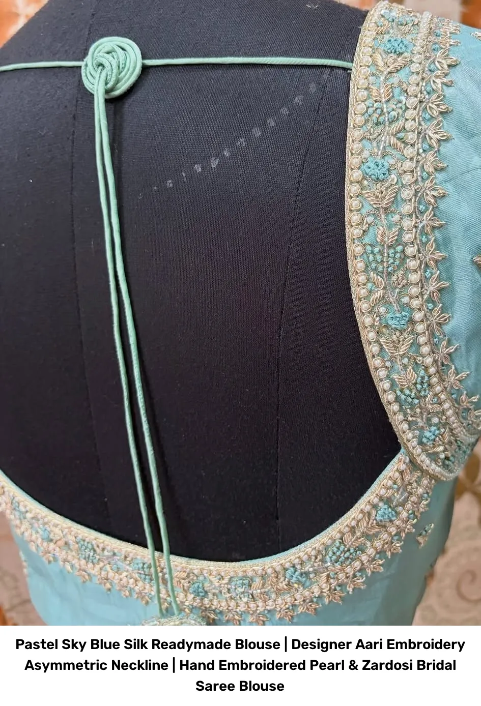Pastel Sky Blue Silk Readymade Blouse | Designer Aari Embroidery Asymmetric Neckline | Hand Embroidered Pearl & Zardosi Bridal Saree Blouse 5