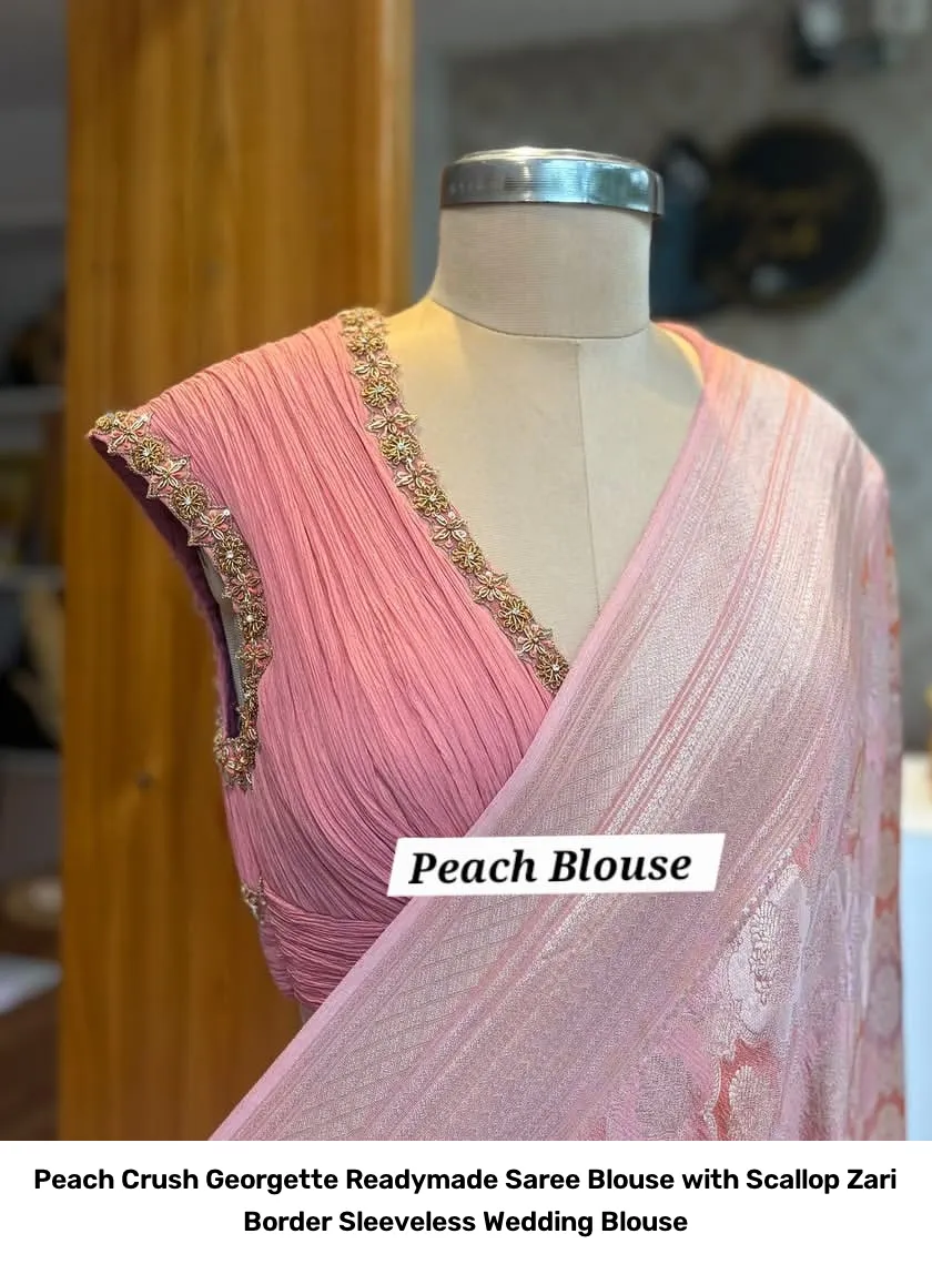 Peach Crush Georgette Readymade Saree Blouse with Scallop Zari Border – Sleeveless Wedding Blouse 2