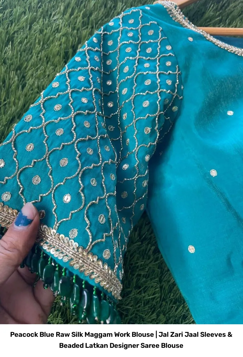 Peacock Blue Raw Silk Maggam Work Blouse | Jal Zari Jaal Sleeves & Beaded Latkan Designer Saree Blouse 3