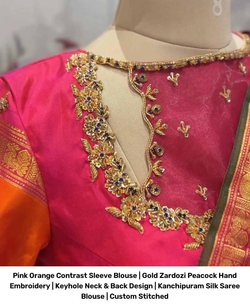 Pink Orange Contrast Sleeve Blouse | Gold Zardozi Peacock Hand Embroidery | Keyhole Neck & Back Design | Kanchipuram Silk Saree Blouse | Custom Stitched 4