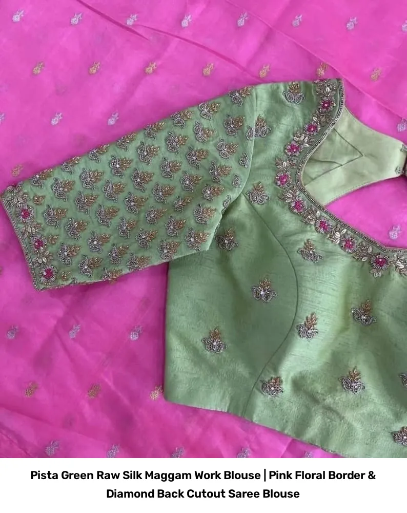 Pista Green Raw Silk Maggam Work Blouse | Pink Floral Border & Diamond Back Cutout Saree Blouse 5