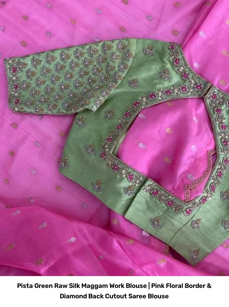 Pista Green Raw Silk Maggam Work Blouse | Pink Floral Border & Diamond Back Cutout Saree Blouse 8
