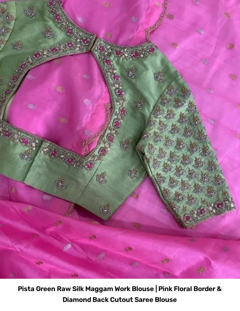 Pista Green Raw Silk Maggam Work Blouse | Pink Floral Border & Diamond Back Cutout Saree Blouse 9