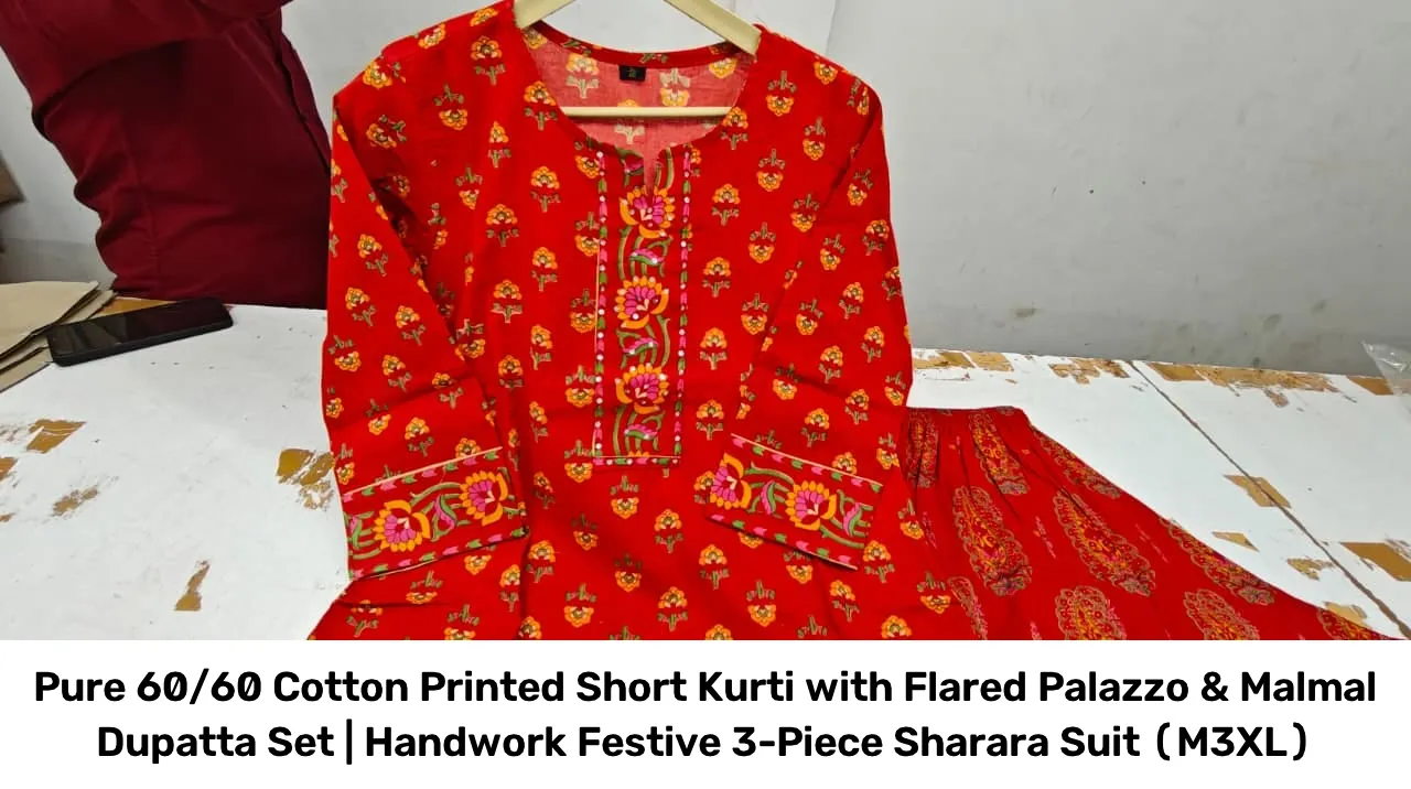 Pure 60/60 Cotton Printed Short Kurti with Flared Palazzo & Malmal Dupatta Set | Handwork Festive 3-Piece Sharara Suit (M–3XL) 4