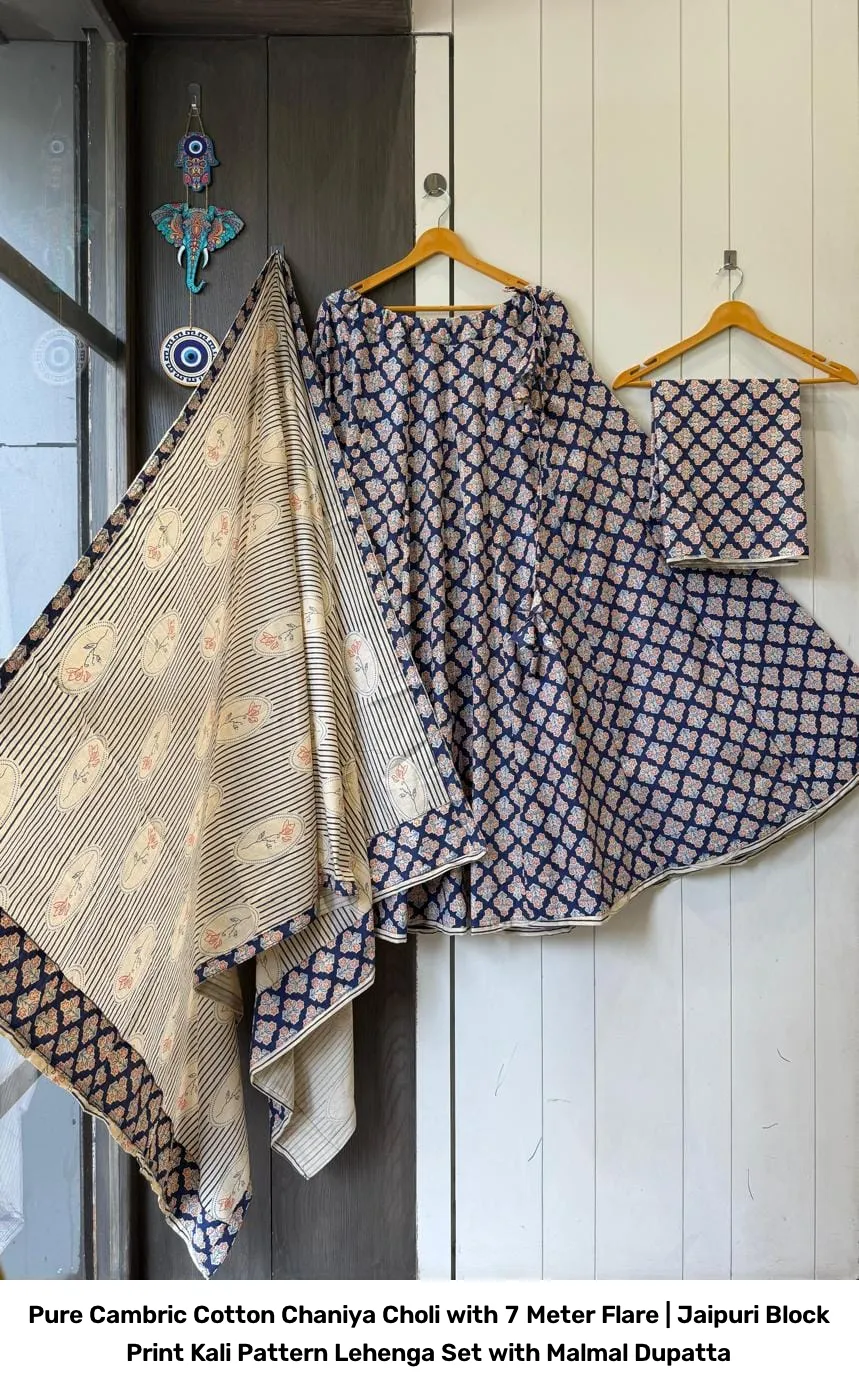 Pure Cambric Cotton Chaniya Choli with 7 Meter Flare | Jaipuri Block Print Kali Pattern Lehenga Set with Malmal Dupatta 11