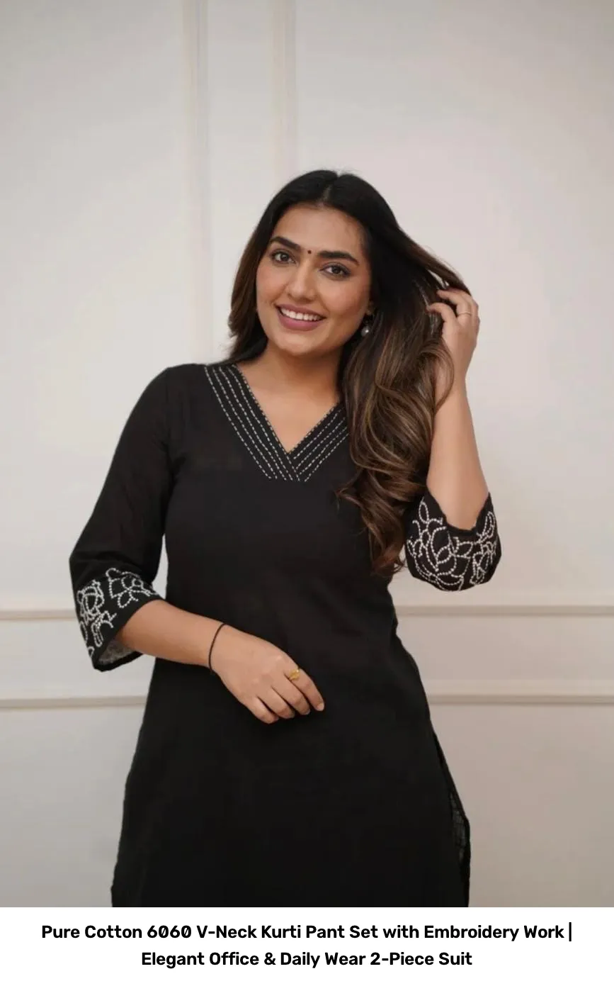 Pure Cotton 6060 V-Neck Kurti Pant Set with Embroidery Work | Elegant Office & Daily Wear 2-Piece Suit 12