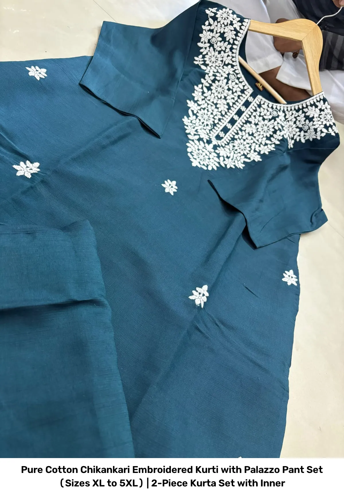 Pure Cotton Chikankari Embroidered Kurti with Palazzo Pant Set (Sizes XL to 5XL) | 2-Piece Kurta Set with Inner 20